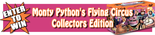 Enter to win The Complete Monty Python’s Flying Circus Collector’s Set DVD Collection