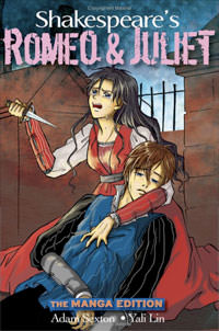 Shakespeare's Romeo and Juliet: The Manga Edition