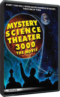 Mystery Science Theater 3000: The Movie Mystery Science Theater 3000: The Movie