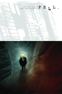 Fell, Vol. 1: Feral City