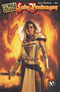Top Cow-Lady Pendragon, Pilot Season