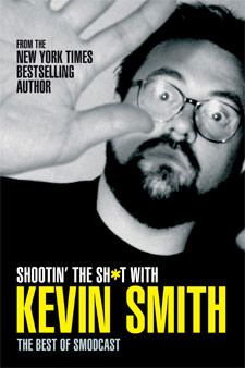 Shootin' the Sh*t with Kevin Smith