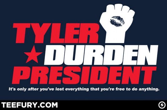 Fight Club Tyler Durden for President