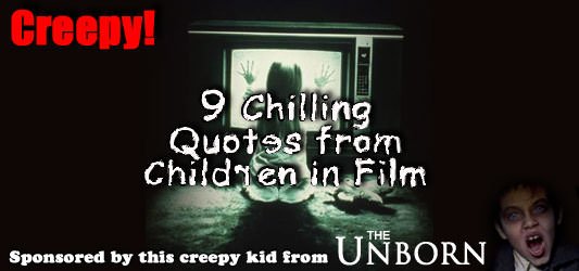9 Chilling Quotes From Children In Film