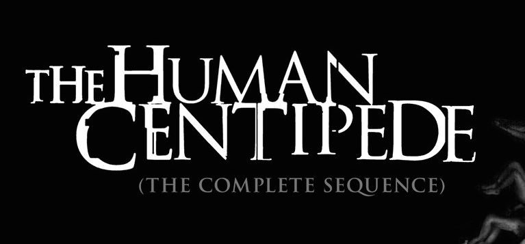 Blu Ray Review The Human Centipede The Complete Sequence