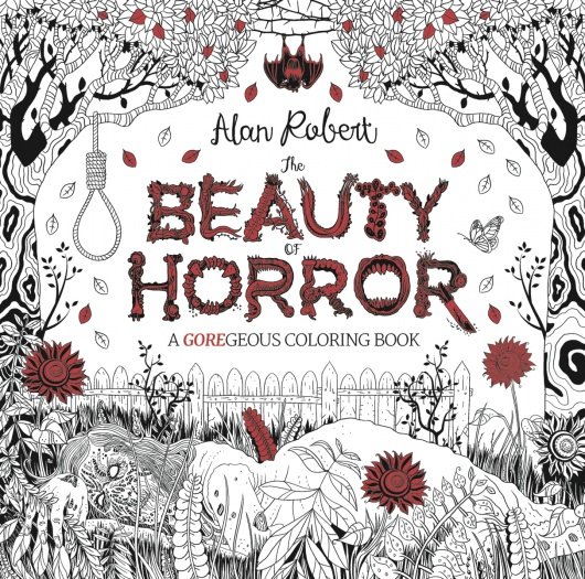 The Beauty of Horror coloring book cover by Alan Robert