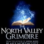 The North Valley Grimoire by Blake Northcott