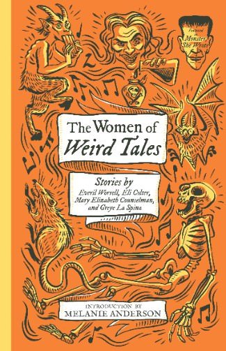 Monster She Wrote The Women of Weird Tales Book 2