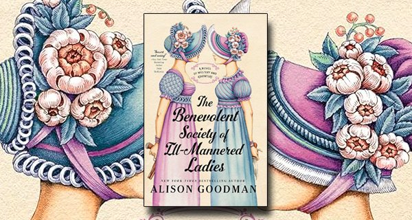 The Benevolent Society of Ill-Mannered Ladies: The Ill-Mannered Ladies, Book 1 review banner