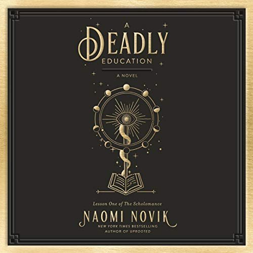 A Deadly Education Naomi Novik
