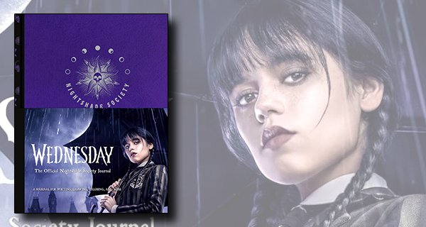 Wednesday: The Official Nightshade Society Journal review banner