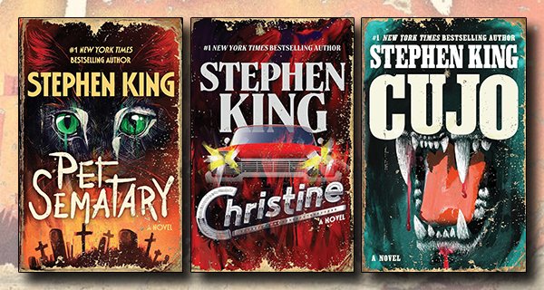 Stephen King Novels: Retro Cover Re-Releases: Pet Semetary; Christine; Cujo