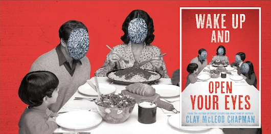 Banner for book review of Wake Up and Open Your Eyes by Clay McLeod Chapman