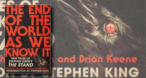 The End of the World As We Know It-New Tales of Stephen Kings The Stand
