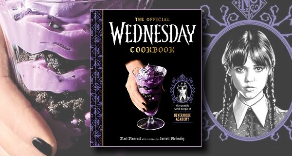 The Official Wednesday Cookbook-The Woefully Weird Recipes of Nevermore Academy review banner