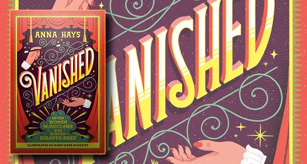 Vanished-Seven Women Magicians Who Simply Disappeared review banner