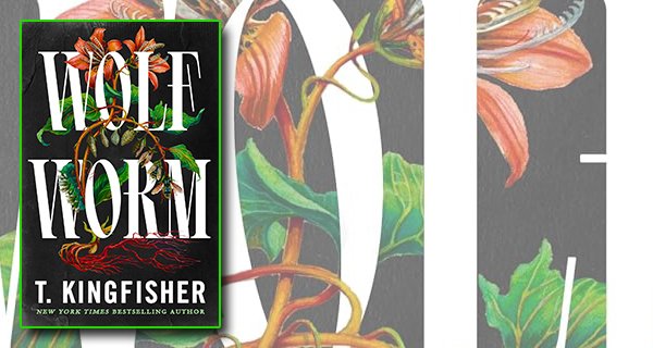 Wolf Worm by T. Kingfisher book cover