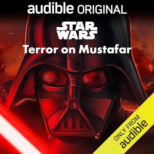 Terror on Mustafar book cover audiobook cover Audible audiobook Terror on Mustafar book cover audiobook cover Audible audiobook