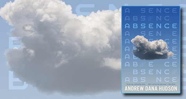 Absence, by Andrew Dana Hudson book cover