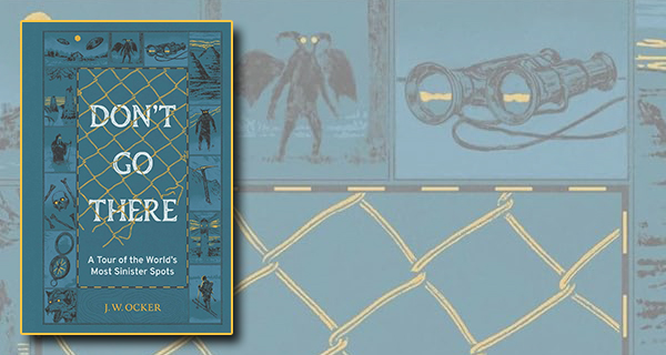  A Tour of the World's Most Sinister Spots, by J. W. Ocker book cover