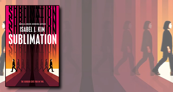Sublimation, by Isabel J. Kim book cover
