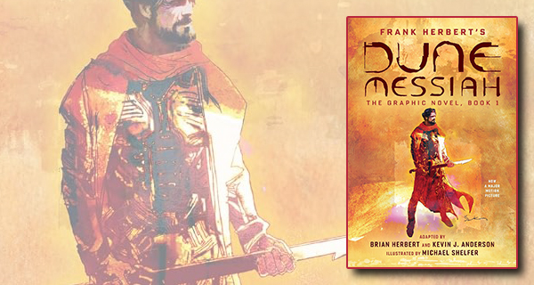 Dune Messiah: The Graphic Novel, Book 1 by Frank Herbert, Brian Herbert, Kevin J. Anderson, Michael Shelfer